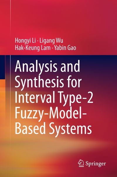 Produktbild: Analysis and Synthesis for Interval Type-2 Fuzzy-Model-Based Systems