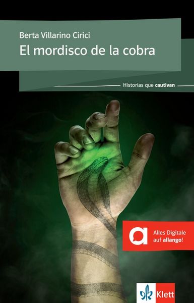 El mordisco de la cobra, Taschenbuch von Berta Villarino Cirici, Klett Sprachen GmbH, 978-3-12-535713-6