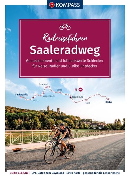 KOMPASS Radreiseführer Saaleradweg, Gebundene Ausgabe von Kristina Erhard, Kompass-Karten, 978-3-99121-332-1