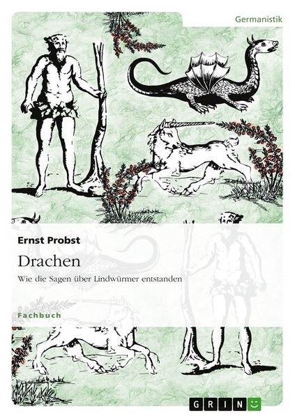Produktbild: Drachen. Wie die Sagen &uuml;ber Lindw&uuml;rmer entstanden