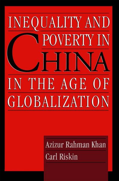 Produktbild: Inequality and Poverty in China in the Age of Globalization