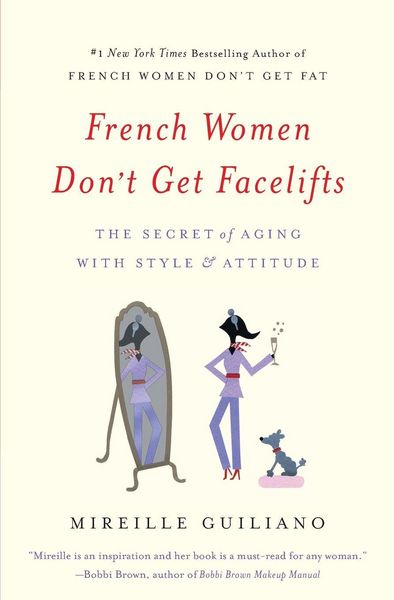 Produktbild: French Women Don't Get Facelifts