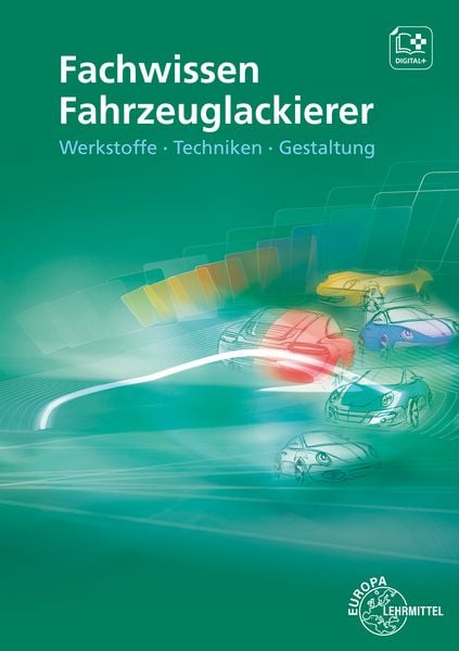 Fachwissen Fahrzeuglackierer, Taschenbuch von Bernhard Steidle , Helmut Sirtl, Europa-Lehrmittel, 9783758542565