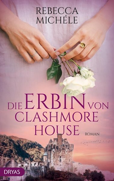 Produktbild: Die Erbin von Clashmore House