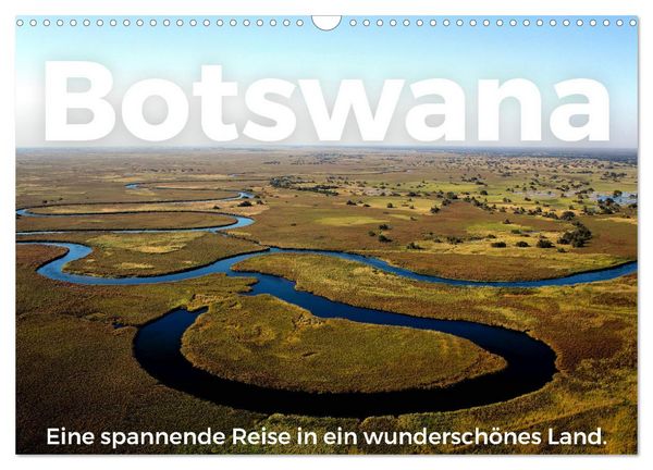 Produktbild: Botswana - Eine spannende Reise in ein wundersch&ouml;nes Land. (Wandkalender 2026 DIN A3 quer), CALVENDO Monatskalender