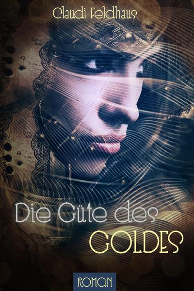 Produktbild: Die G&uuml;te des Goldes