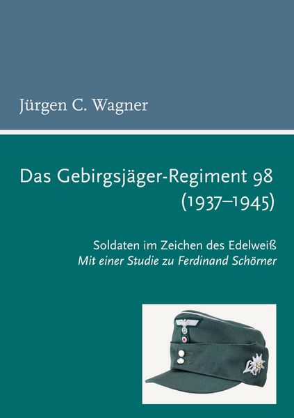Produktbild: Das Gebirgsj&auml;ger-Regiment 98 (1937-1945)