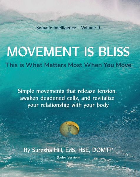 Produktbild: Somatic Intelligence - Volume 9 Movement is Bliss (Color Version)