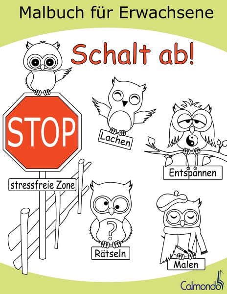 Produktbild: Schalt ab! - Das Malbuch f&uuml;r Erwachsene zum Ausmalen, Lachen, R&auml;tseln und Entspannen