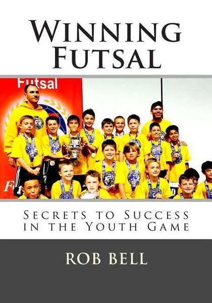 Produktbild: Winning Futsal: Secrets to Success in the Youth Game
