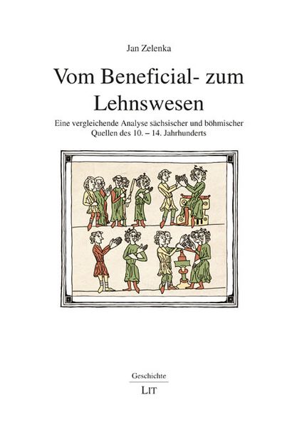Zelenka, J: Vom Beneficial- zum Lehnswesen