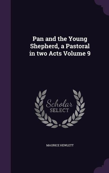 Produktbild: Pan and the Young Shepherd, a Pastoral in two Acts Volume 9