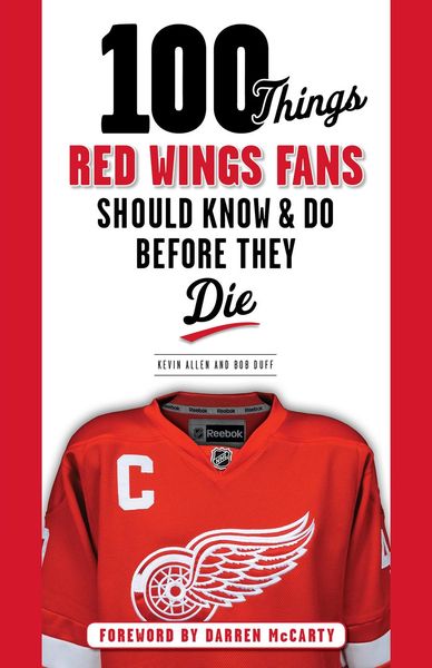 Produktbild: 100 Things Red Wings Fans Should Know & Do Before They Die