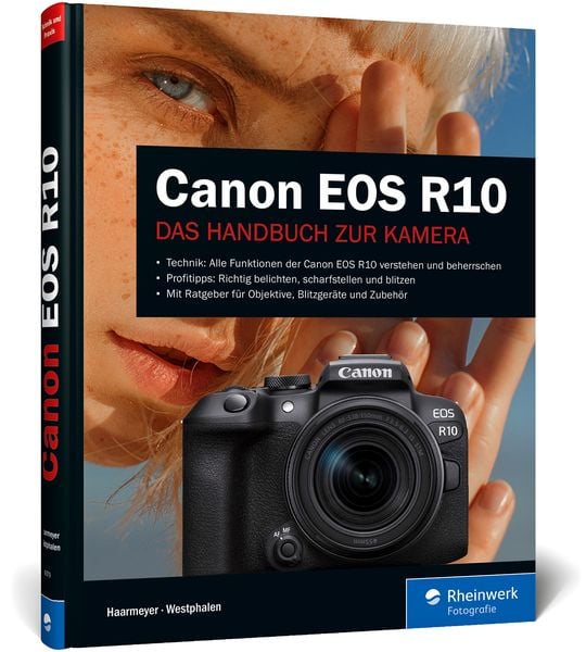 Canon EOS R10, Gebundene Ausgabe von Holger Haarmeyer,Christian Westphalen, Rheinwerk, 978-3-8362-9379-2