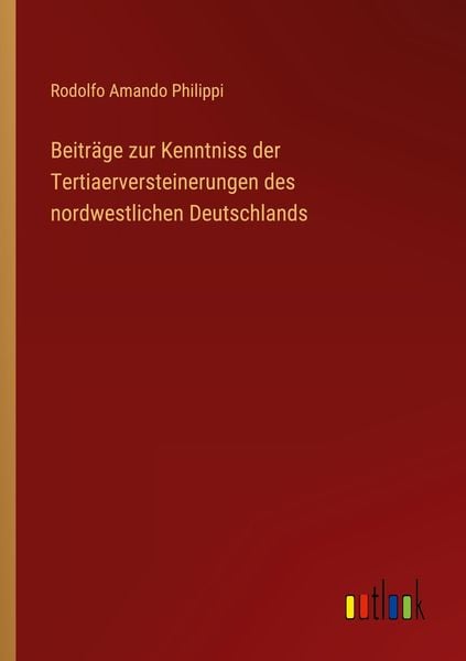 Produktbild: Beitr&auml;ge zur Kenntniss der Tertiaerversteinerungen des nordwestlichen Deutschlands