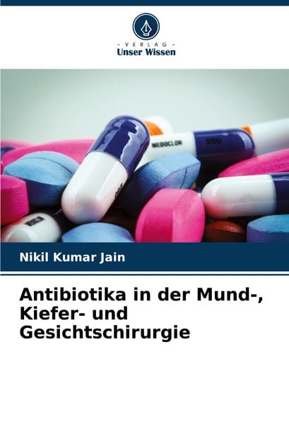 Produktbild: Antibiotika in der Mund-, Kiefer- und Gesichtschirurgie