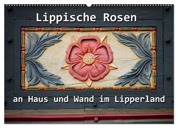 Lippische Rosen (Wandkalender 2024 DIN A2 quer), CALVENDO Monatskalender