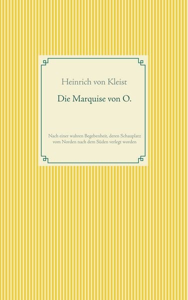 Die Marquise von O., Taschenbuch von Heinrich Kleist, BoD – Books on Demand, 9783746063942
