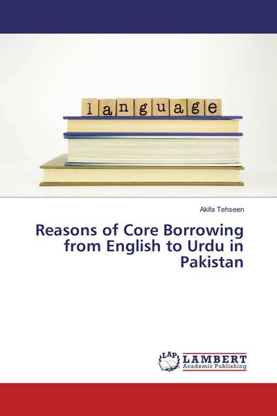 Produktbild: Reasons of Core Borrowing from English to Urdu in Pakistan