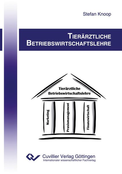 Tierärztliche Betriebswirtschaftslehre, Paperback von Stefan Knoop, Cuvillier Verlag, 9783869559605