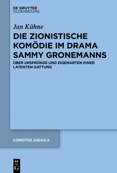 Produktbild: Die zionistische Kom&ouml;die im Drama Sammy Gronemanns