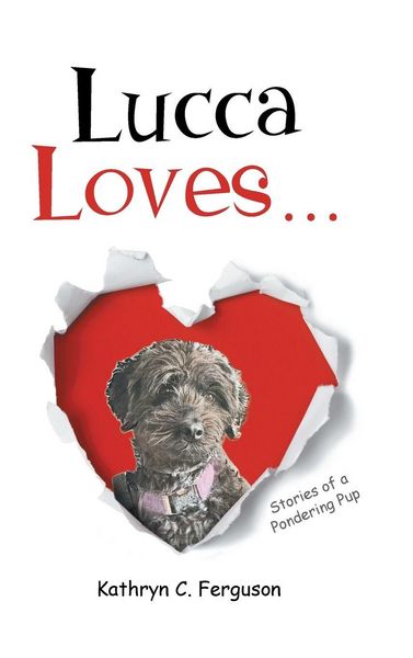 Produktbild: Lucca Loves... Stories of a Pondering Pup