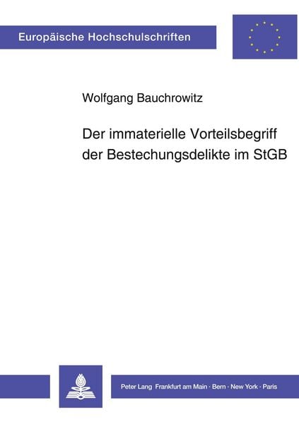 Produktbild: Der immaterielle Vorteilsbegriff der Bestechungsdelikte im StGB