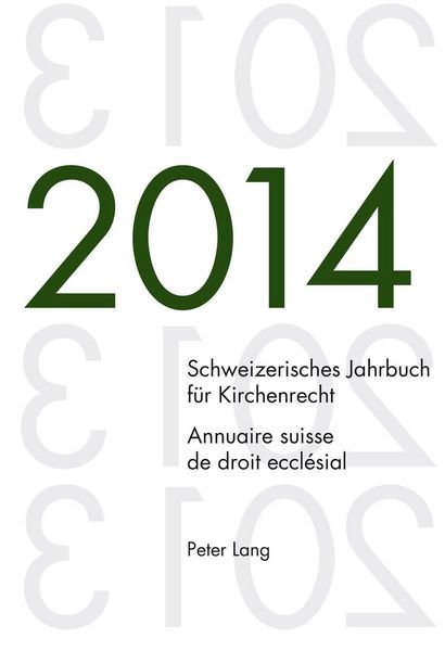 Produktbild: Schweizerisches Jahrbuch f&uuml;r Kirchenrecht. Bd. 19 (2014) / Annuaire suisse de droit eccl&eacute;sial. Vol. 19 (2014)