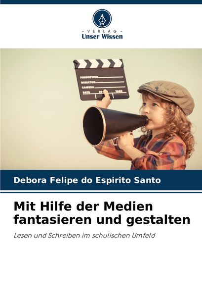 Produktbild: Mit Hilfe der Medien fantasieren und gestalten