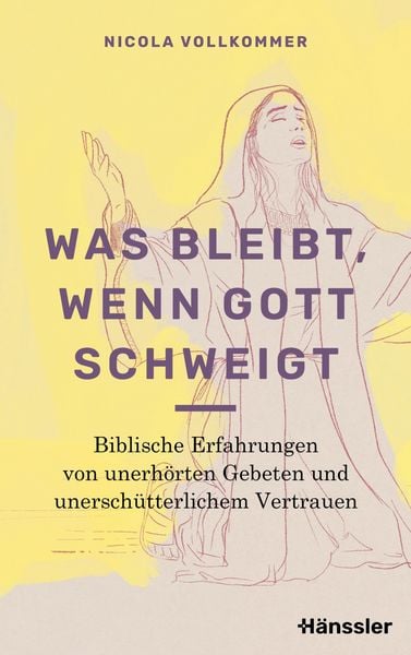 Produktbild: Was bleibt, wenn Gott schweigt