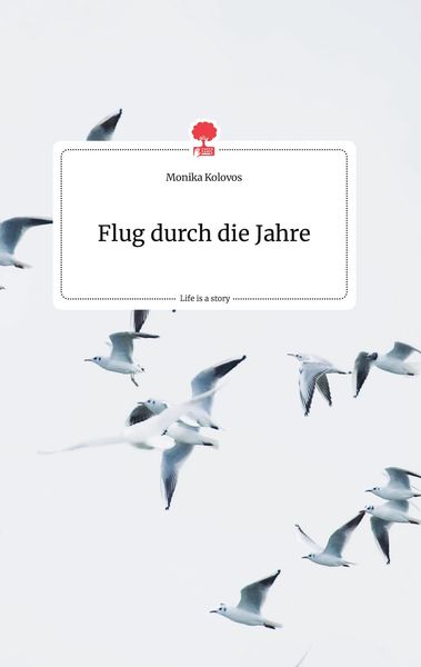 Produktbild: Flug durch die Jahre. Life is a Story - story.one