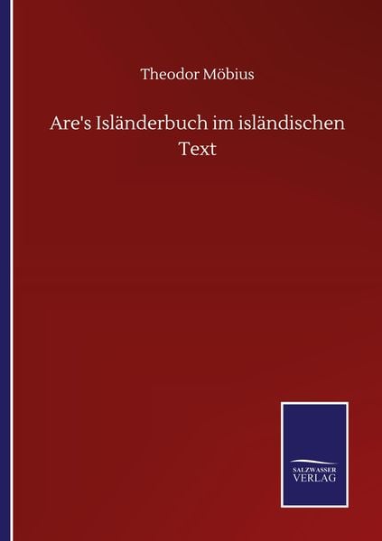 Are's Isländerbuch im isländischen Text, Taschenbuch von Theodor Möbius, BoD - Books on Demand, 9783752505207