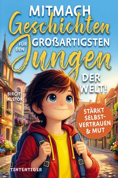 Produktbild: Mitmach-Geschichten f&uuml;r den gro&szlig;artigsten Jungen der Welt!