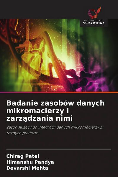 Produktbild: Badanie zasob&oacute;w danych mikromacierzy i zarz&iquest;dzania nimi