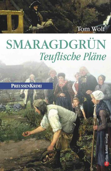 Produktbild: Smaragdgr&uuml;n: Teuflische Pl&auml;ne / Preu&szlig;en Band 5
