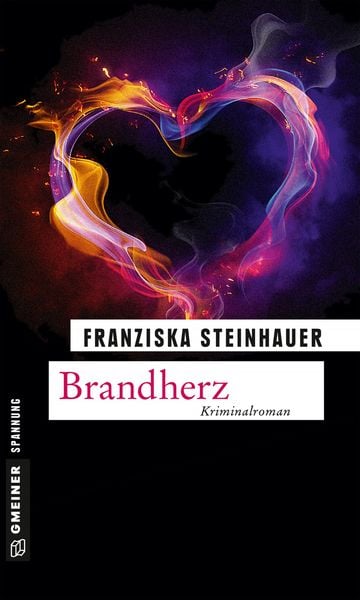 Brandherz, Taschenbuch von Franziska Steinhauer, Gmeiner-Verlag, 9783839216910