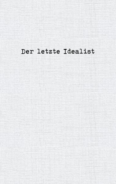 Produktbild: Der letzte Idealist