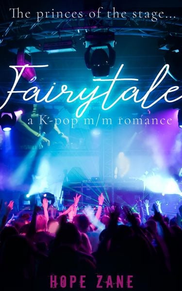 Produktbild: Fairytale: A K-Pop MM Romance (Fight for Dreams, #1)