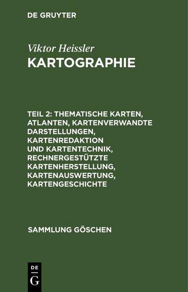 Produktbild: Thematische Karten, Atlanten, kartenverwandte Darstellungen, Kartenredaktion und Kartentechnik, rechnergest&uuml;tzte Kartenherstellung, Kartenauswertung,
