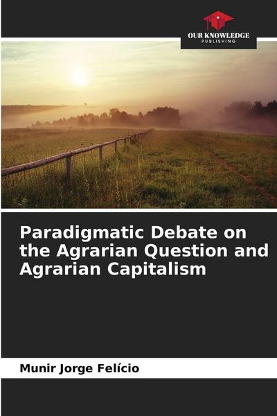 Produktbild: Paradigmatic Debate on the Agrarian Question and Agrarian Capitalism