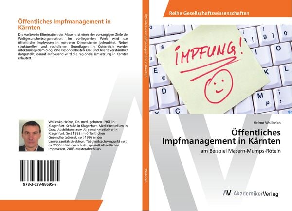 Öffentliches Impfmanagement in Kärnten, Taschenbuch von Heimo Wallenko, AV Akademikerverlag, 9783639886955