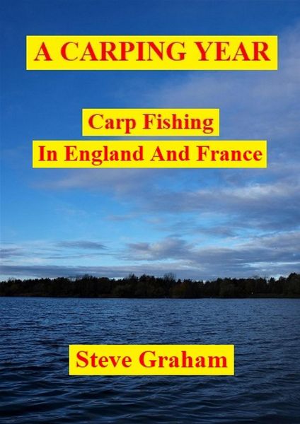 Produktbild: A Carping Year (Carp Fishing In England And France)
