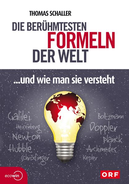 Produktbild: Die ber&uuml;hmtesten Formeln der Welt... und wie man sie versteht