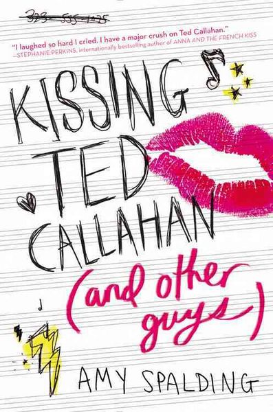 Produktbild: Spalding, A: Kissing Ted Callahan (And Other Guys)