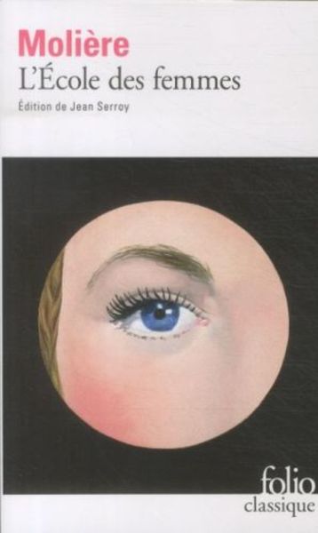 L' Ecole des Femmes, Taschenbuch von Moliere, Gallimard, 978-2-07-044997-2