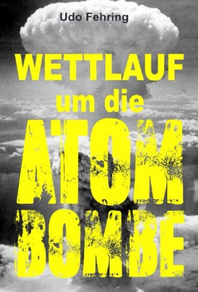 Produktbild: Wettlauf um die Atombombe