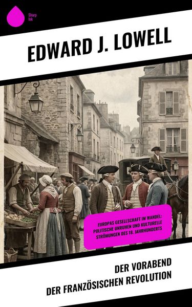 Produktbild: Der Vorabend der Franz&ouml;sischen Revolution