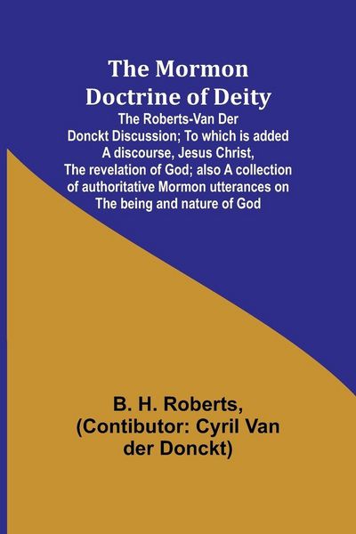 Produktbild: The Mormon Doctrine of Deity