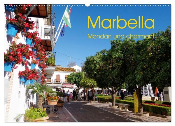 Marbella - Mondän und charmant (Wandkalender 2025 DIN A2 quer), CALVENDO Monatskalender