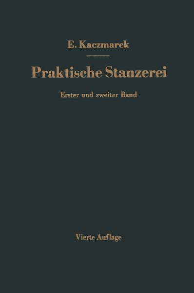 Produktbild: Praktische Stanzerei Ein Buch f&uuml;r Betrieb und B&uuml;ro mit Aufgaben und L&ouml;sungen